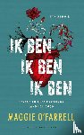 O'Farrell, Maggie - Ik ben ik ben ik ben