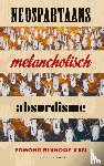 Rinnooy Kan, Edmond - Neospartaans melancholisch absurdisme