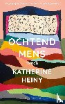 Heiny, Katherine - Ochtendmens