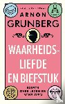 Grunberg, Arnon - Waarheidsliefde en biefstuk