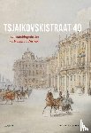 Waterdrinker, Pieter - Tsjaikovskistraat 40 - Een autobiografische vertelling uit Rusland