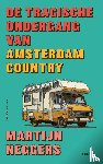 Neggers, Martijn - De tragische ondergang van Amsterdam Country