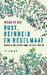 Rek, Wilma de - Rust, reinheid en regelmaat