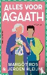 Ros, Margôt, Kleijne, Jeroen - Alles voor Agaath
