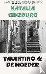 Ginzburg, Natalia - Valentino & De moeder