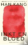 Kang, Han - Inkt en bloed