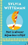Witteman, Sylvia - Het is alweer bijna borreltijd