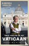 Vreede, Andrea - Onze vrouw in het Vaticaan