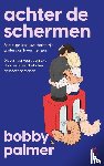 Palmer, Bobby - Achter de schermen