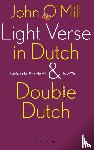 O'Mill, John - Light verse in Dutch and double Dutch