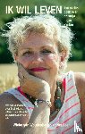 Woudenberg-van der Veen, Wieke van - Ik wil leven - een eerlijk boek over de strijd tegen kanker