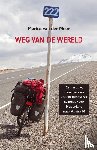 Meer, Marica van der - Weg van de wereld - een vrouw, haar fiets en 28.000 kilometer avontuur van Nederland naar Australië