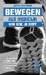 Heel, John van - Bewegen als medicijn
