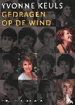 Keuls, Yvonne - Yvonne Keuls gedragen op de wind - schrijversprentenboek