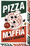 Boudou, Khalid - Pizzamaffia