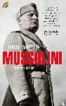 Woller, Hans - Mussolini - De eerste fascist