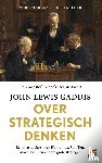 Gaddis, John Lewis - Over strategisch denken