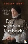 Smit, Susan - De heks van Limbricht