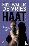 Wallis de Vries, Mel - Haat