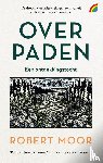 Moor, Robert - Over paden