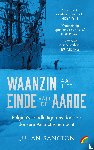 Sancton, Julian - Waanzin aan het einde van de aarde