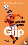Egmond, Michel van - De wereld volgens Gijp