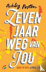 Poston, Ashley - Zeven jaar weg van jou