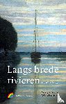  - Langs brede rivieren