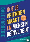 Carnegie, Dale - Hoe je vrienden maakt en mensen beïnvloedt