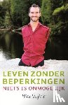 Vujicic, Nick - Leven zonder beperkingen