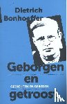 Bonhoeffer, Dietrich - Geborgen en getroost