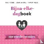 Spek, Jolanda, Melse, Margit - Bijna-elke-dagboek voor moeders en vaders