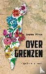 Nihom, Joanne - Over grenzen - Mijn leven in Israël