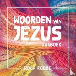 Robbe, Rolf - Woorden van Jezus - Dagboek