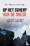 Visser, Paul, Visser, Johan - Op het scherp van de snede