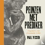 Visser, Paul - Peinzen met Prediker