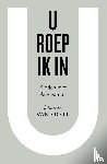 Oort, Johannes van - U roep ik in