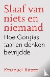 Rutten, Emanuel - Slaaf van niets en niemand