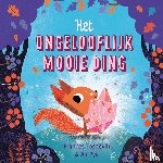 Tosdevin, Frances, Pye, Ali - Het ongelooflijk mooie ding