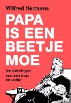 Hermans, Wilfred - Papa is een beetje moe
