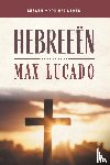 Lucado, Max - Hebreeën
