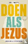 Postma, Kees - Doen als Jezus