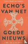 Kooten, Geurt Henk van - Echo's van het goede nieuws