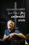Pool, Jan - Mij ontbreekt niets