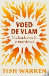 Warren, Tish Harrison - Voed de vlam