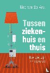 Voet, Nico van der - Tussen ziekenhuis en thuis