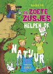Zoete, Hanneke de - De Zoete Zusjes helpen de natuur