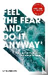 Jeffers, Susan - Feel The Fear And Do It Anyway