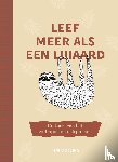 Collins, Tim, Va, Luka - Leef meer als een luiaard