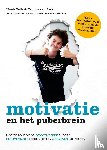 Nelis, Huub, Sark, Yvonne van - Motivatie en het puberbrein